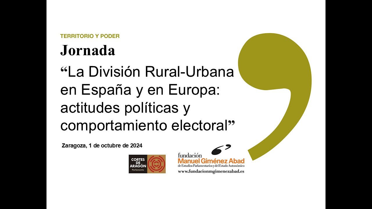 Jornada La división rural-urbana en España y en Europa: actitud política y comportamiento electoral