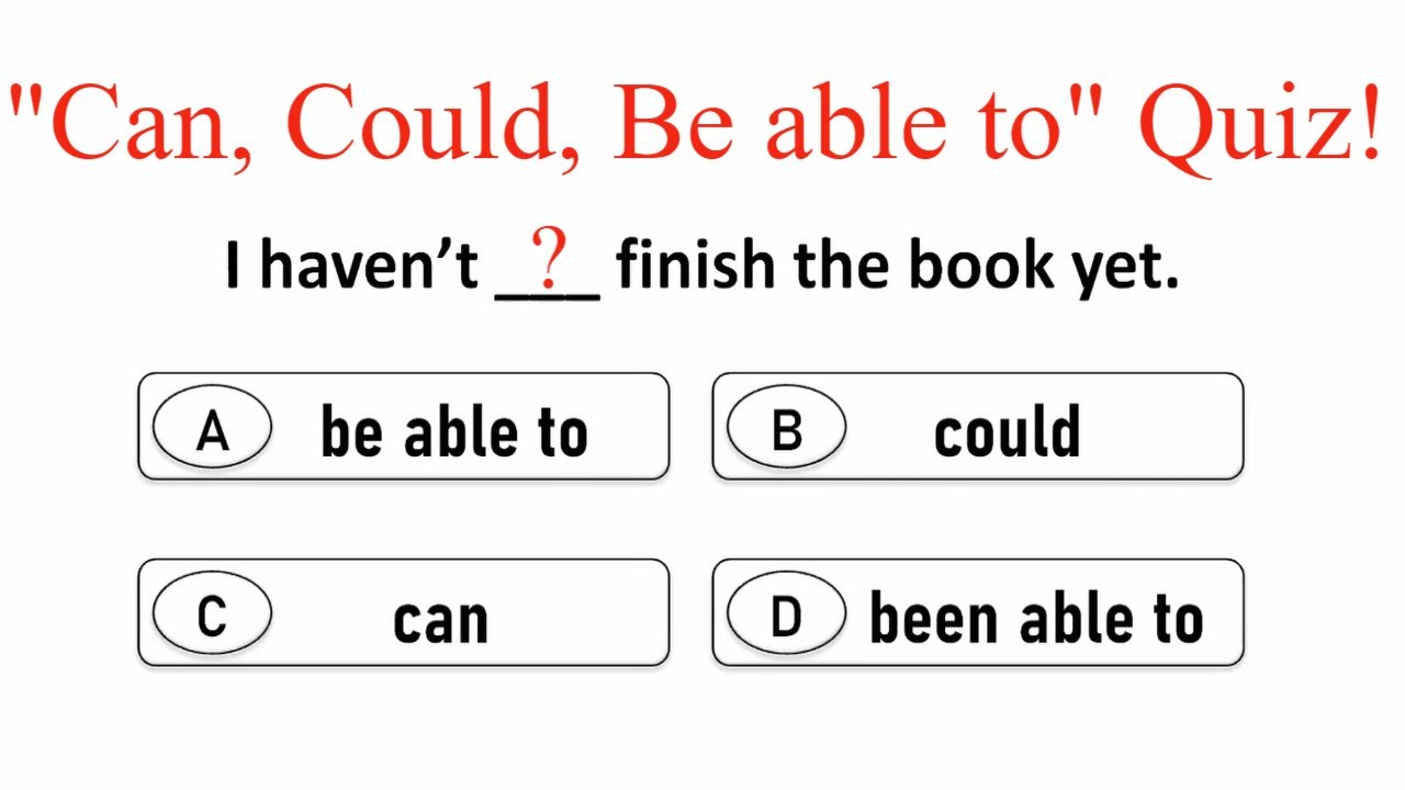 Can, could, be able to Quiz! English Grammar Quiz. Learn and improve grammar.