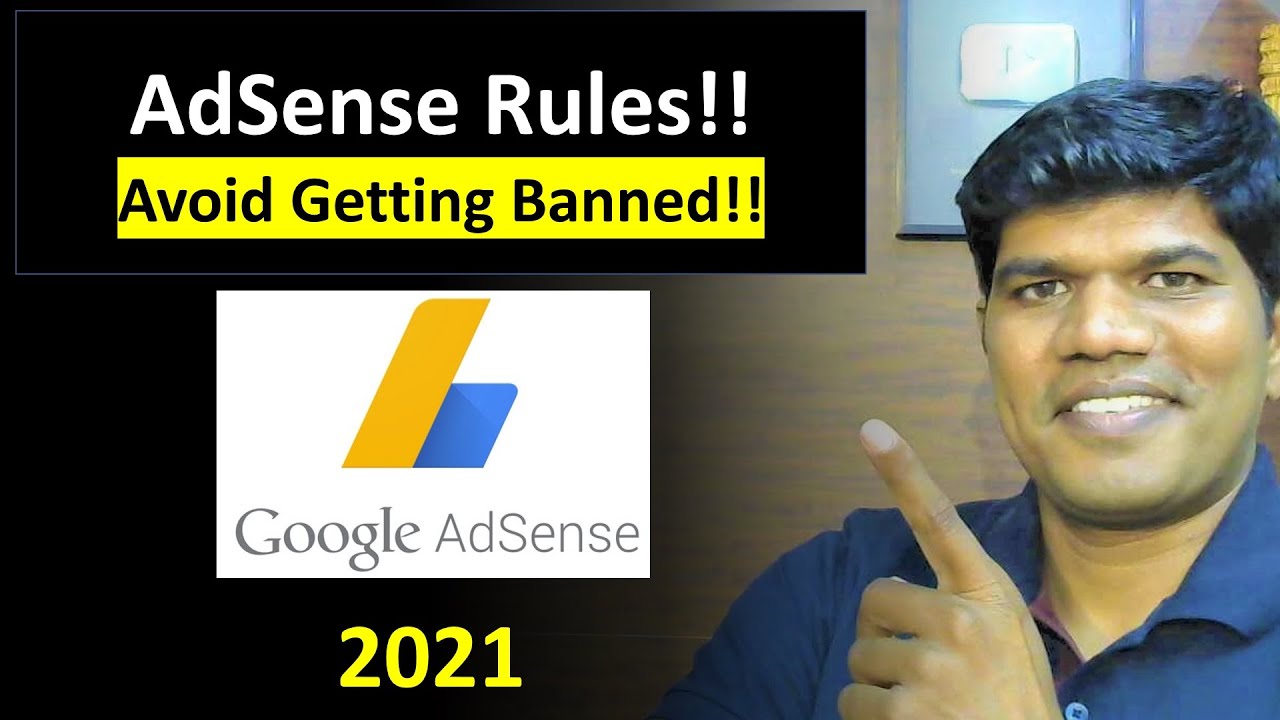 Complete AdSense Rules and policy for YouTuber - Understand to avoid AdSense getting Banned [2021]