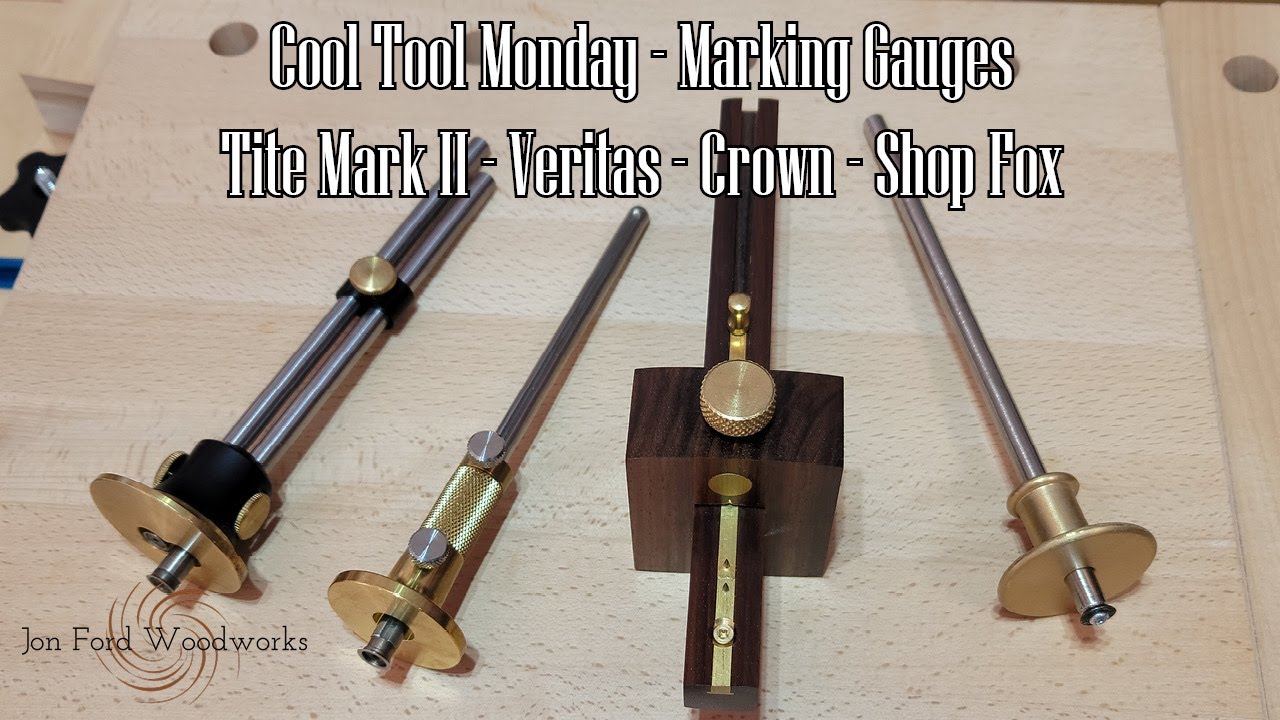 Cool Tool Monday // Marking Gauges // Tite Mark II, Veritas, Crown, Shop Fox