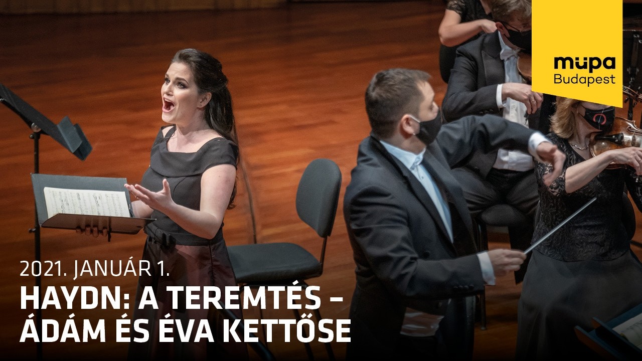 Haydn: A teremtés – Ádám és Éva kettőse (Live at Müpa Budapest)
