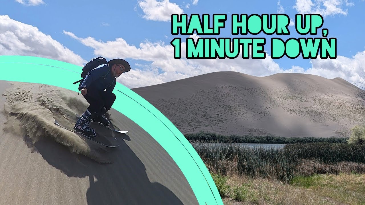 Is it Worth the Effort? Massive Dune Skiing