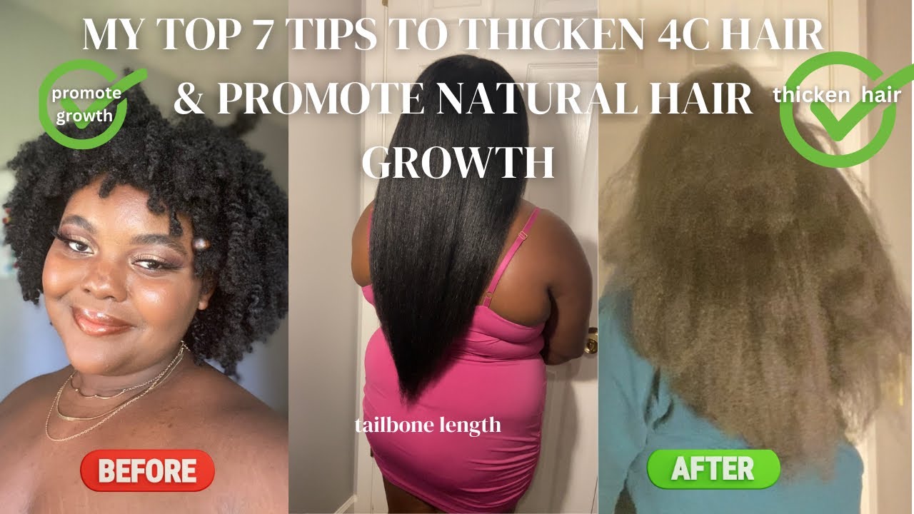 MY TOP 7 EASY + CHEAP WAYS TO THICKEN THIN HAIR AND PROMOTE EXTREME 4C NATURAL HAIR GROWTH