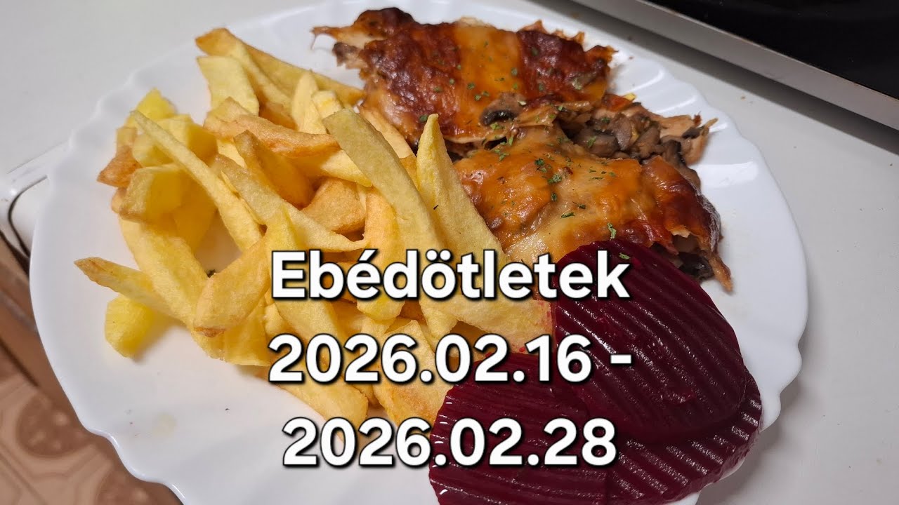 Ebédötletek - Mit főztem, sütöttem 2026.02.15 és 28 között #ebédötlet 