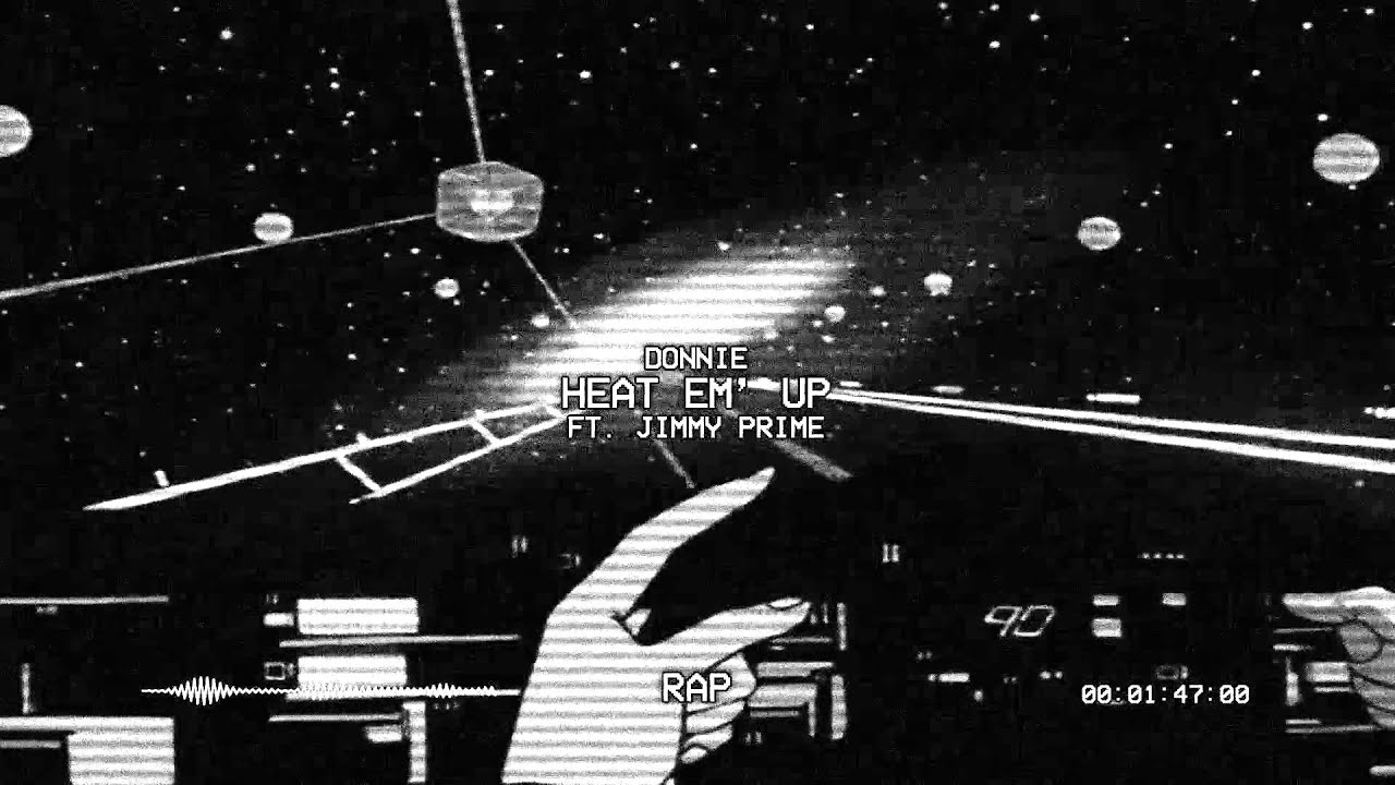 Donnie - Heat Em' Up ft. Jimmy Prime (Prod. Grayson & D.R.O)