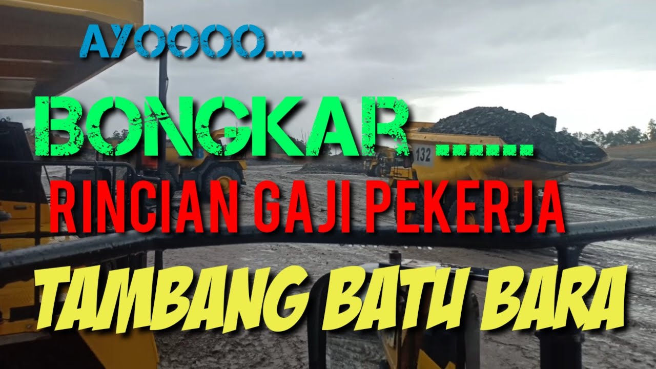 Review gaji operator/driver tambang batubara