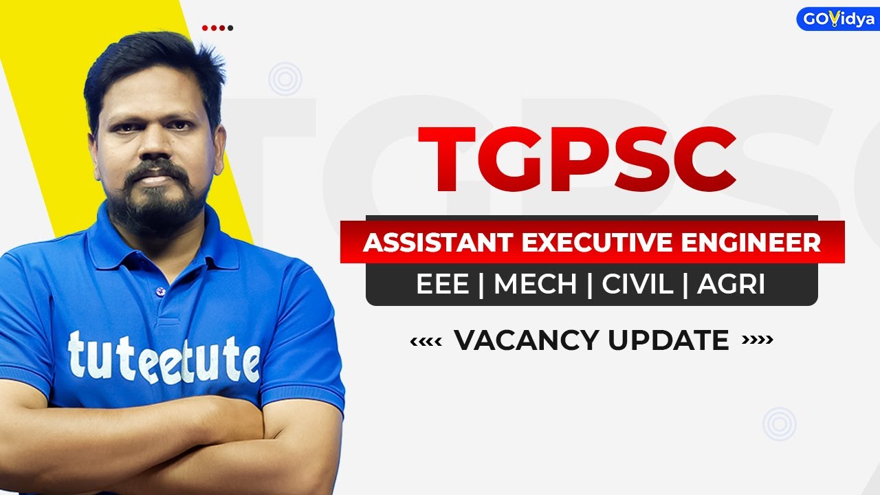 TGPSC-AEE | Vacancy Update | EEE , MECH & CIVIL