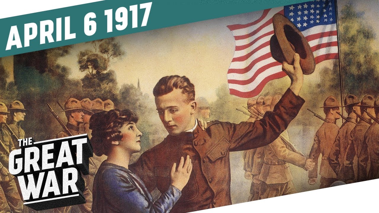 The United States Declares War on Germany I THE GREAT WAR Week 141