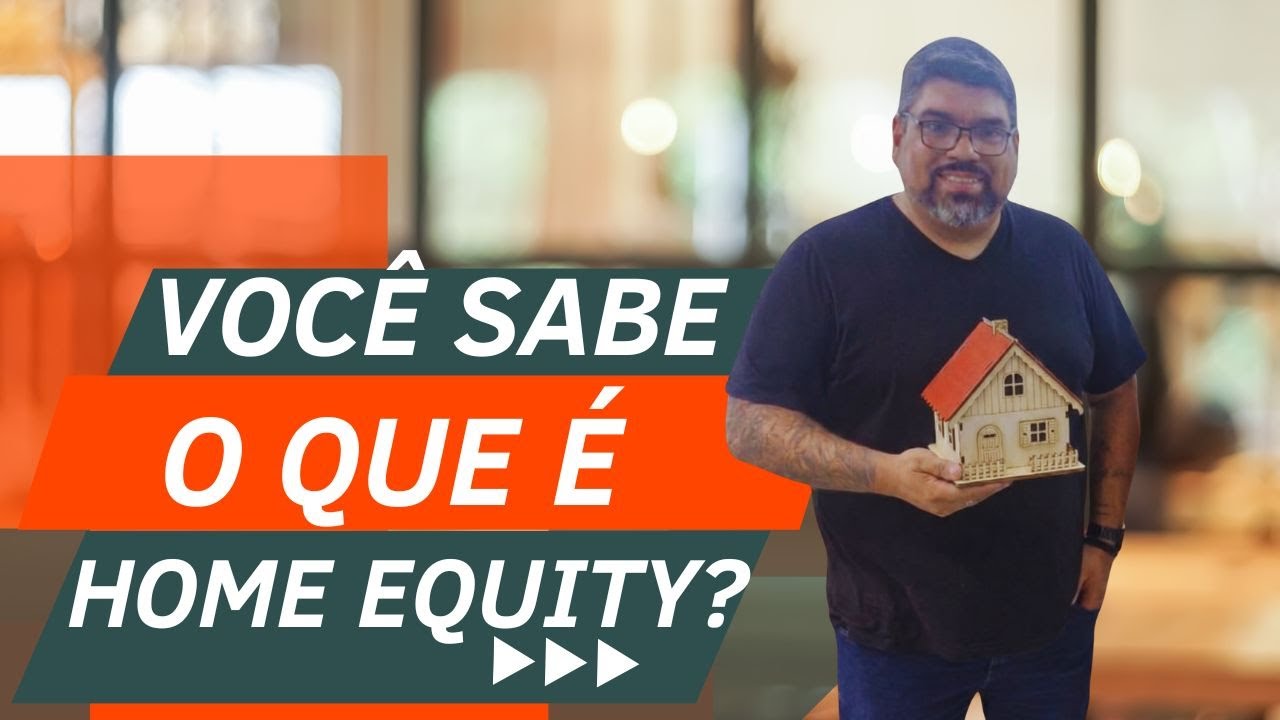 Home Equity na Prática: Diferença de Taxas, Exigências dos Bancos e Estratégia Certa