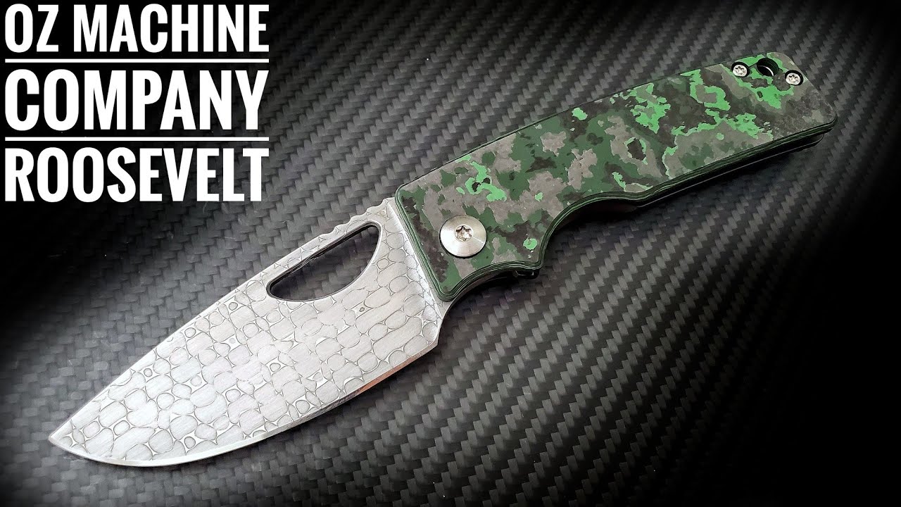 Oz Machine Company Roosevelt Knife Consult -- Fresh New Custom