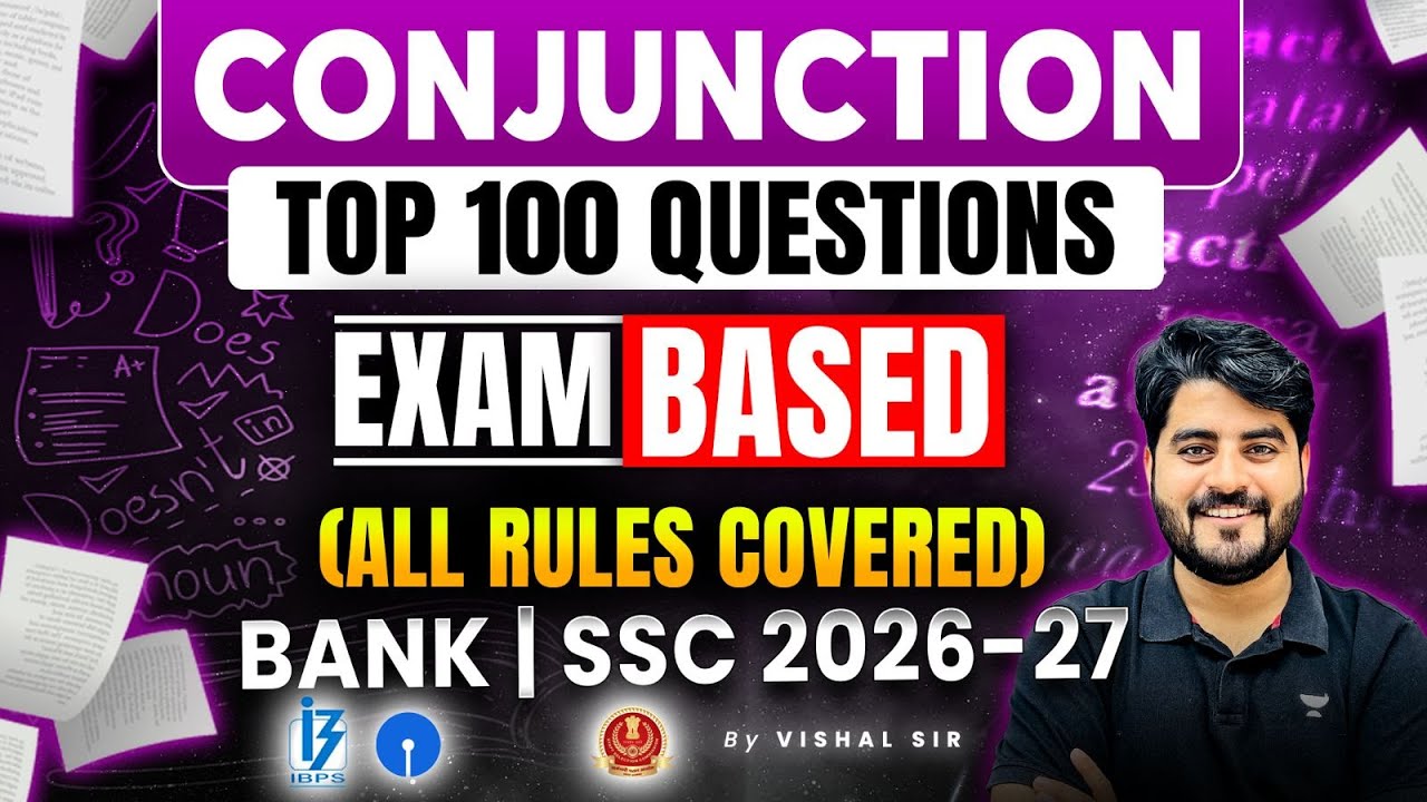 Top 100 Conjunction Questions | Exam Based Questions | Bank, SSC, Govt Exams | Vishal Sir