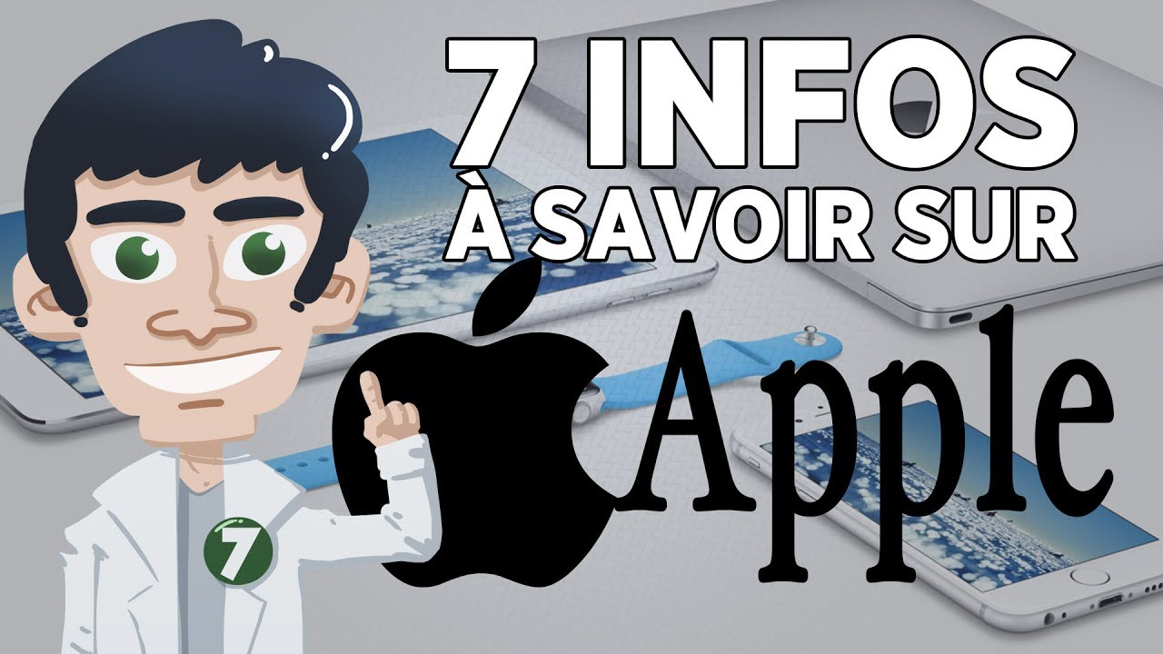 7 choses à savoir sur Apple