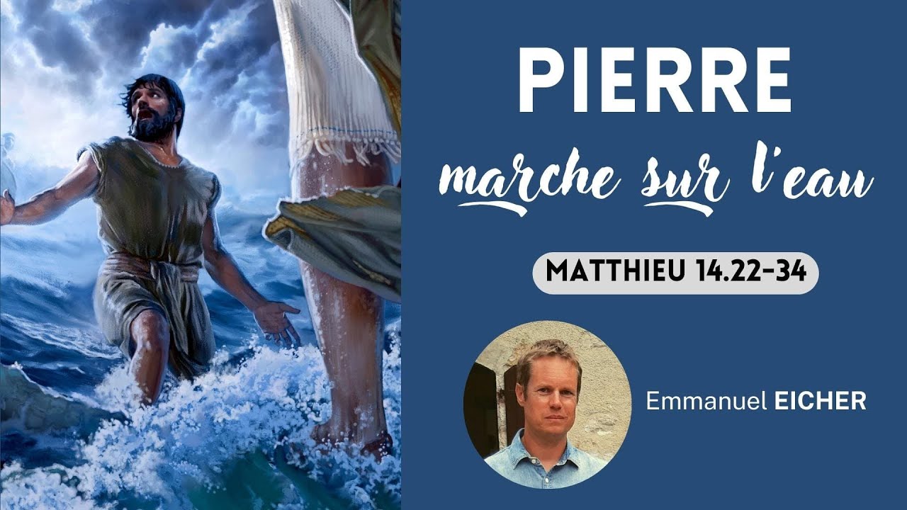 Pierre marche sur l'eau (Matthieu 14:22-34)