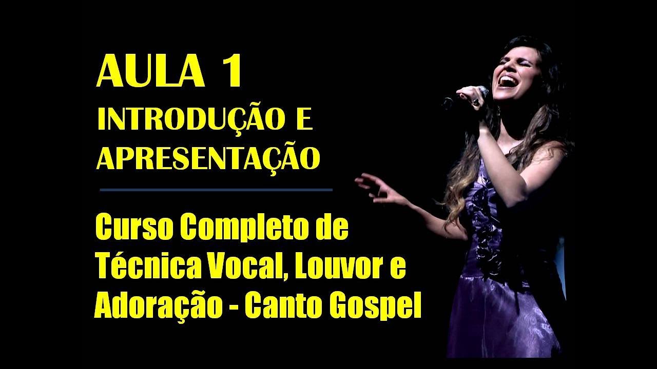 AULA DE CANTO GOSPEL PARA INICIANTES #1 TÉCNICA VOCAL Nível Básico CURSO GRATUITO Introdução