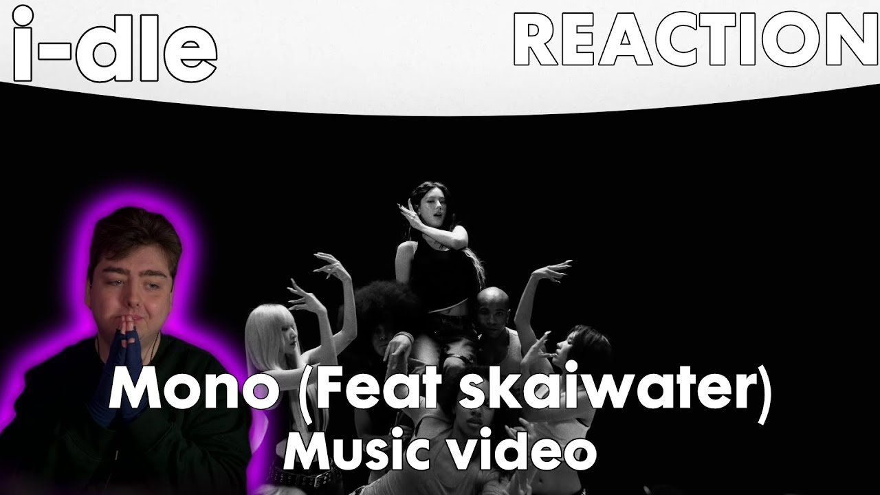 Such an IMPORTANT Song! | i-dle 'Mono (feat skaiwater)' Reaction