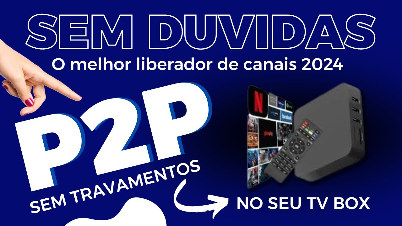 🔶️ NOVO P2P PARA TV BOX   APRENDA BAIXAR E INSTALAR