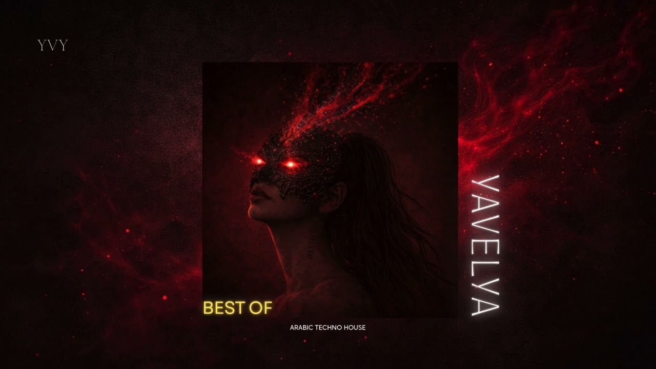 1Hour Arabic Tech House MIX– YAVELYA