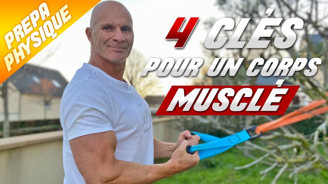 4 CLÉS POUR SE CONSTRUIRE UN CORPS MUSCLÉ (Avec des élastiques)