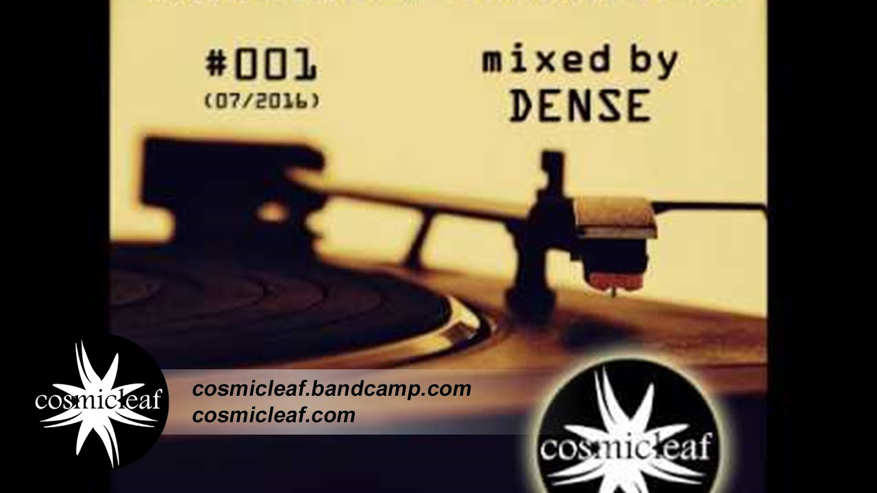 Cosmicleaf Essentials #001 - Mixed by Dense #ChillOut #Relax #Psychill
