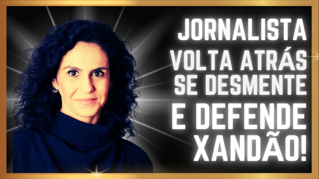 REVIRAVOLTA! Ao saber que N&Atilde;O EXISTE CONTRATO COM ESPOSA DE XAND&Atilde;O Malu Gaspar ACABA DE RECUAR!