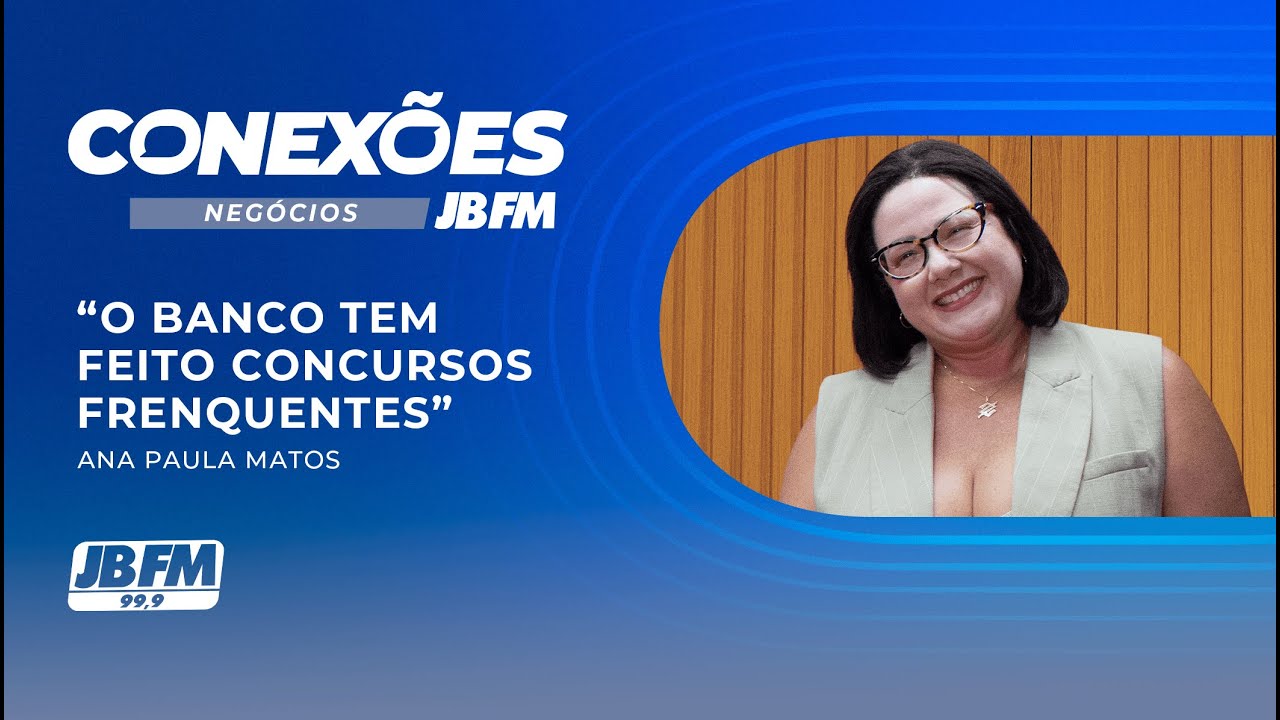 Ana Paula Matos | Conexões JBFM