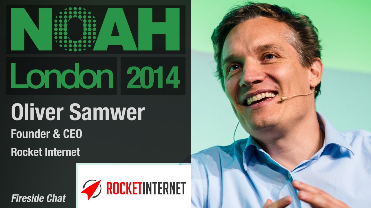 Oliver Samwer, Rocket Internet - NOAH14
