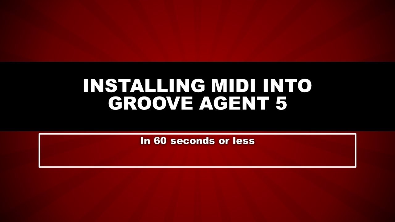 Installing MIDI into Groove Agent 5