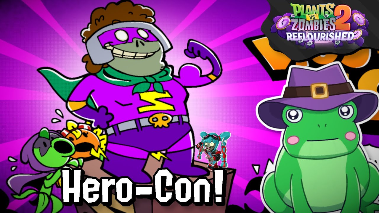 Hero-Con 2025 [PvZ2 Reflourished LIVE]