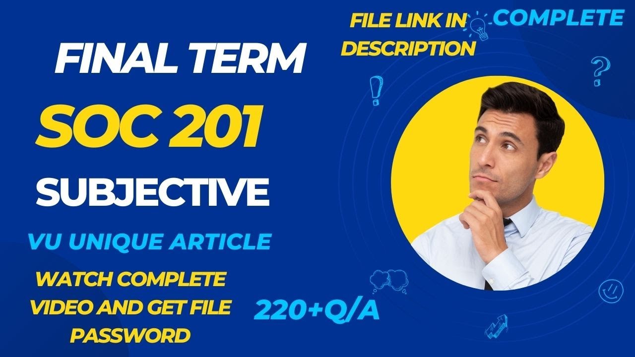 SOC 201 Final Term Preparation 2024 / Most Important & Frequently asked Subjective /SOC201 Fall 2023