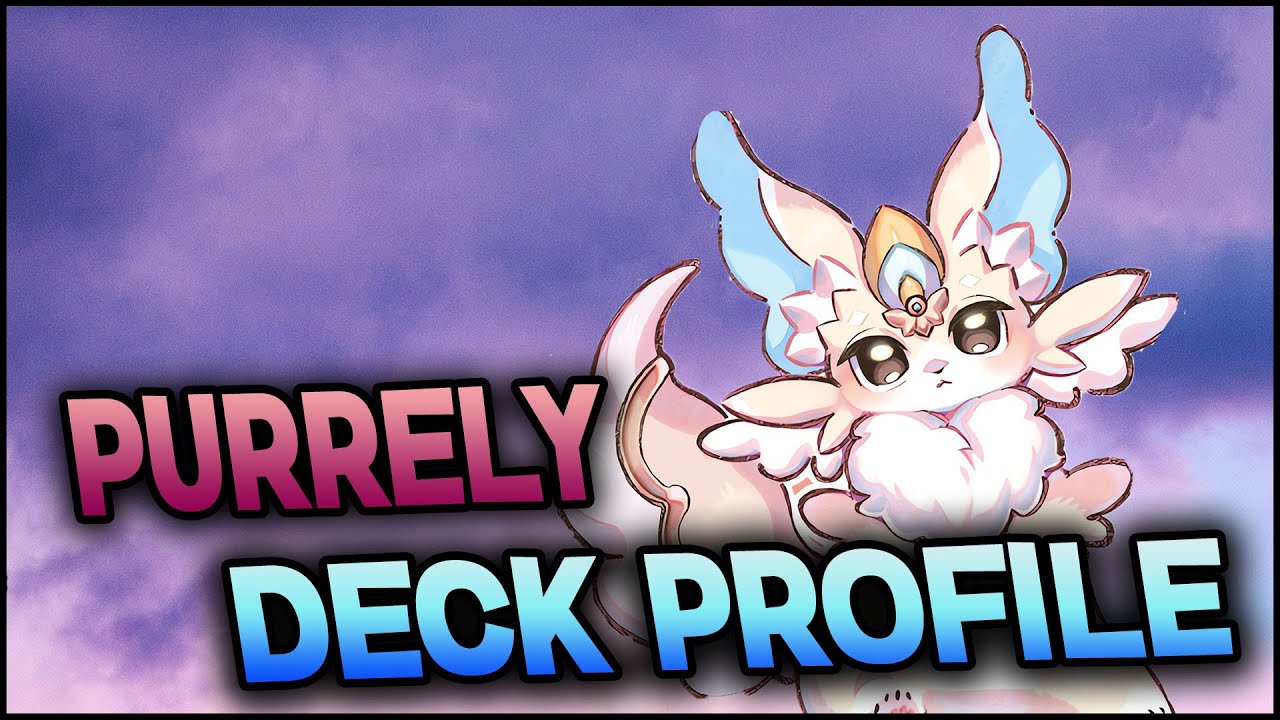 PURRELY DECK PROFILE Y COMBOS​