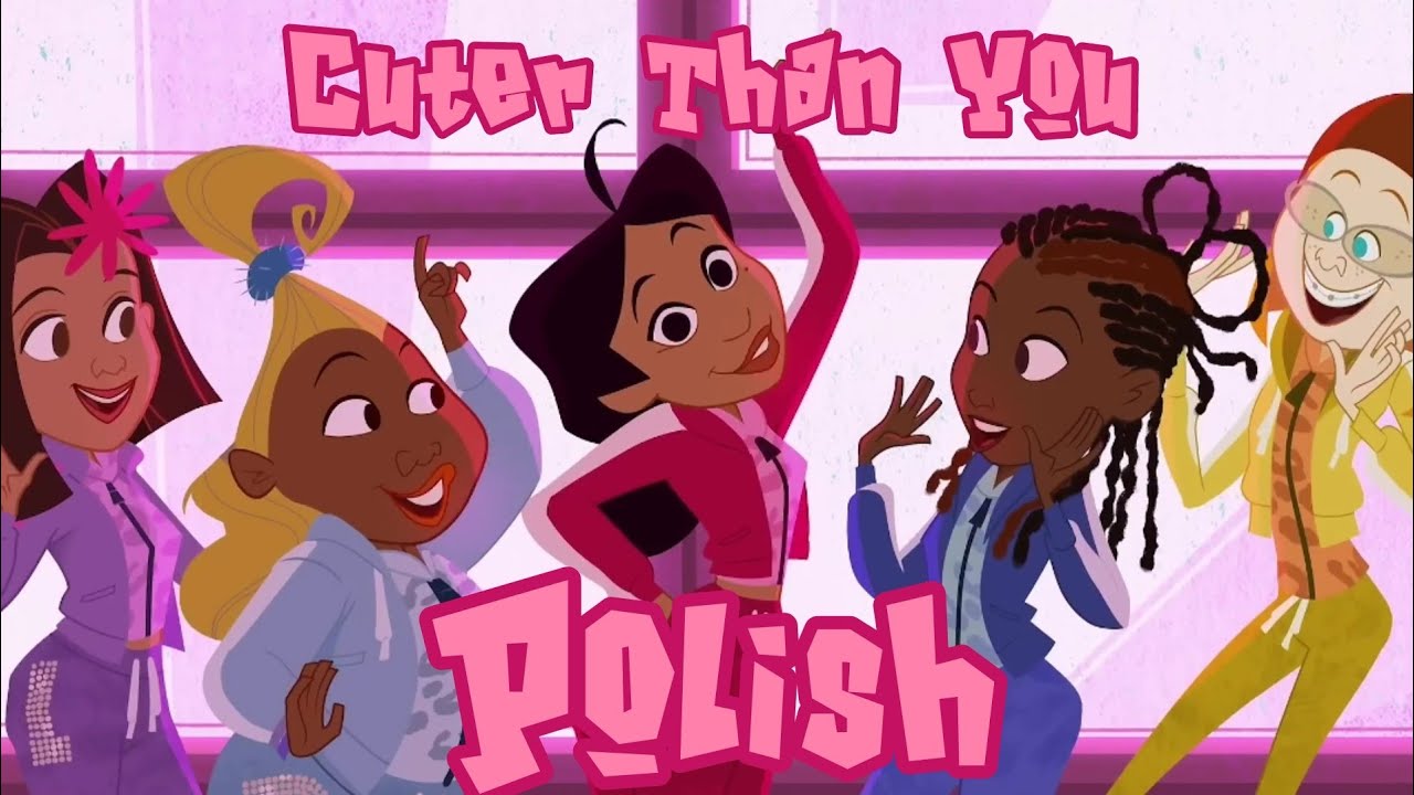 Cuter Than You - The Proud Family Louder And Prouder (Polish/Polski) 