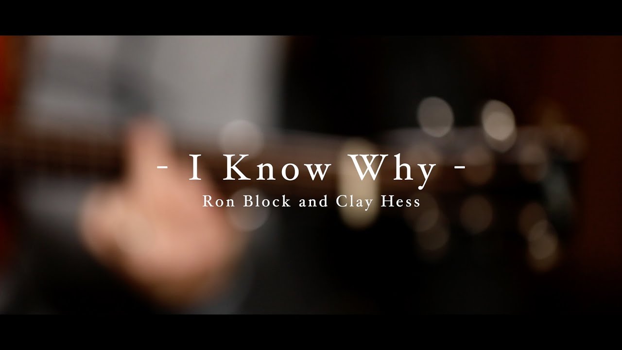 Live at Reverb And Echo - I Know Why (Ron Block and Clay Hess)