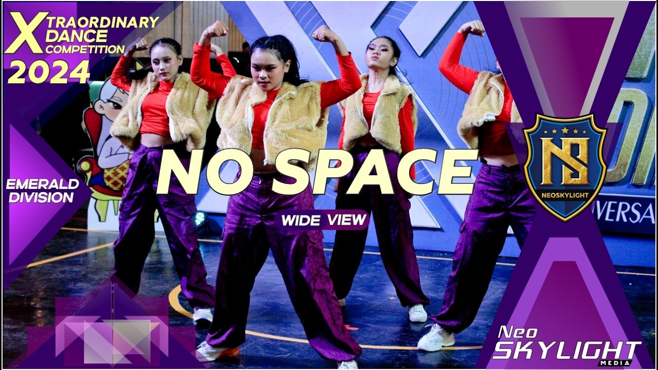 No Space Dance Crew I Xtraordinary Dance Comp 2k24 I Emerald Divisi [ @Neoskylight  ]