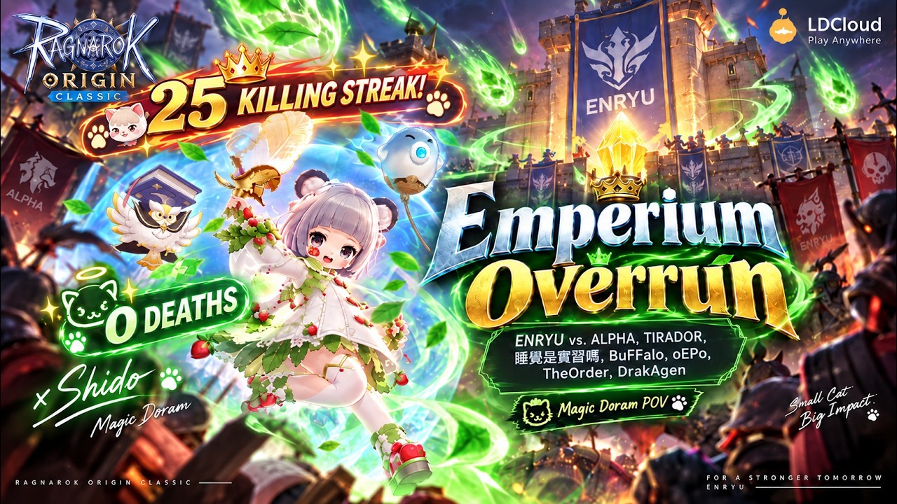 Emperium Overrun | ENRYU vs ALPHA, TIRADOR & More | Magic Doram POV | ROOC
