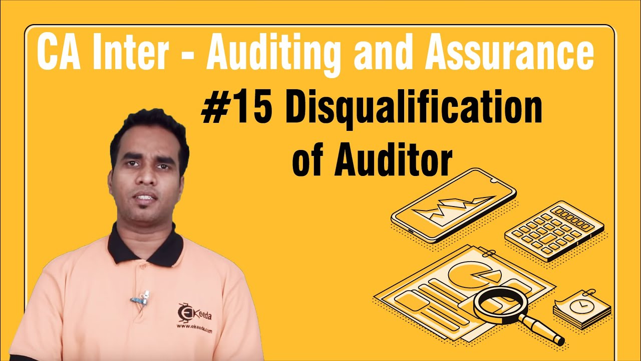 Disqualification of Auditor - Company Audit - Auditing and Assurance
