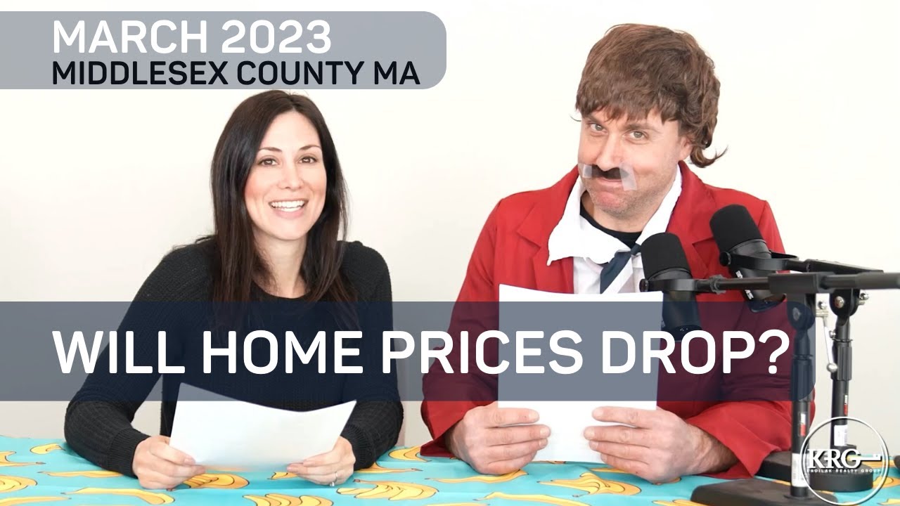 WILL HOME PRICES DROP IN 2023? | Middlesex County, Massachusetts | Kadilak Realty Group | March 2023