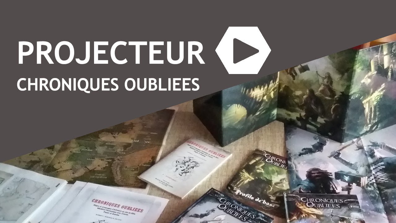 Projecteur - Chroniques Oubliées