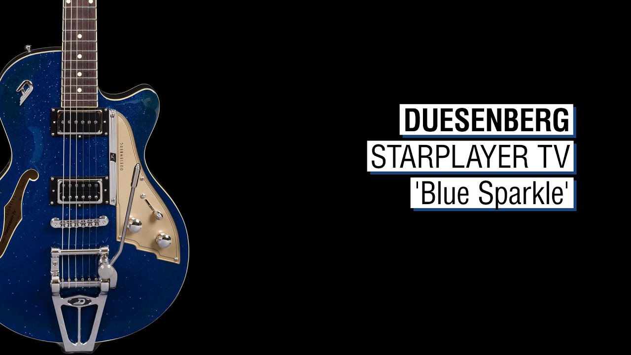 Duesenberg Starplayer TV 'Blue Sparkle'