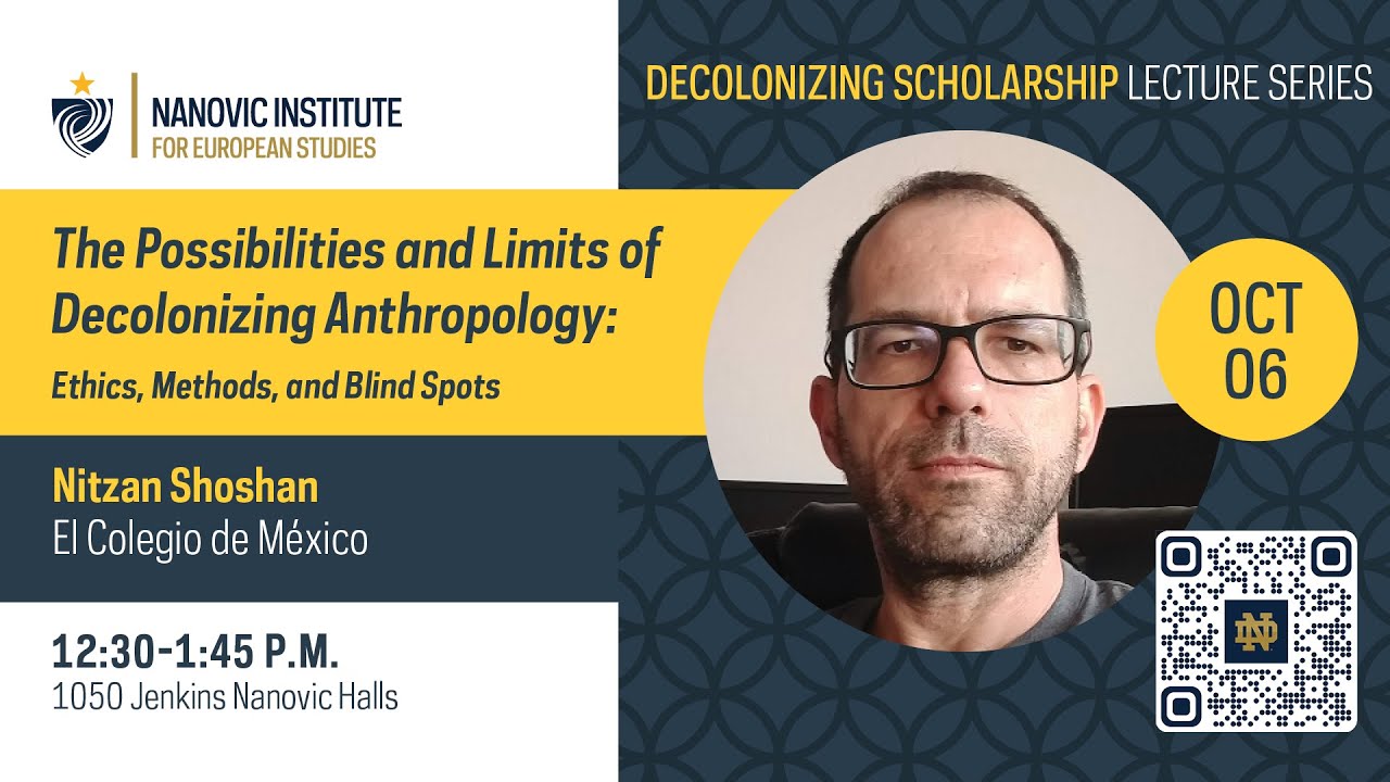 The Possibilities and Limits of Decolonizing Anthropology: Ethics, Methods, and Blind Spots