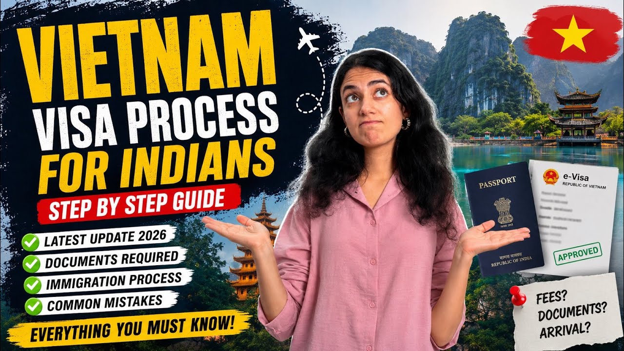 Vietnam 🇻🇳 Visa Process for Indians 🇮🇳 2026 | Latest Rules, Immigration & Airport Guide