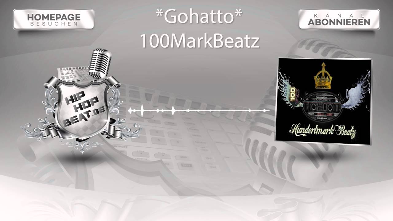100MarkBeatz - Gohatto WWW.HIPHOPBEAT.DE