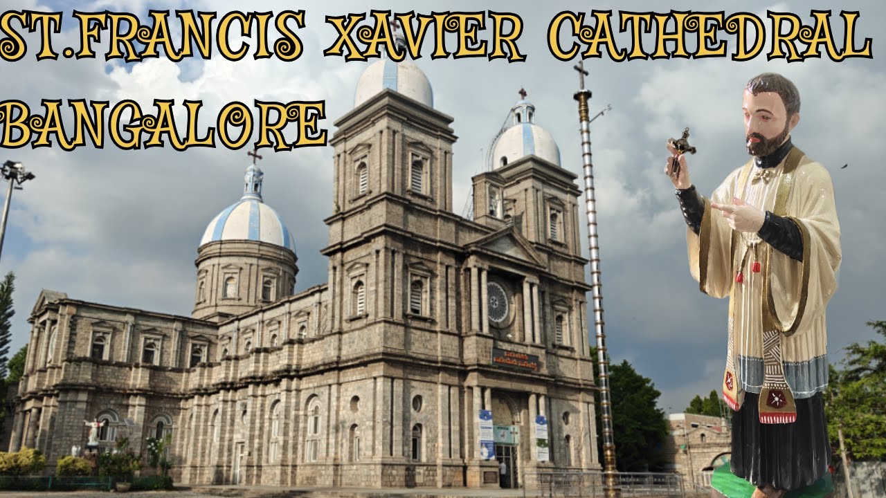 St. Francis Xavier Cathedral | Only Roman Catholic Cathedral in Bangalore | Est. 1851 🇮🇳 |