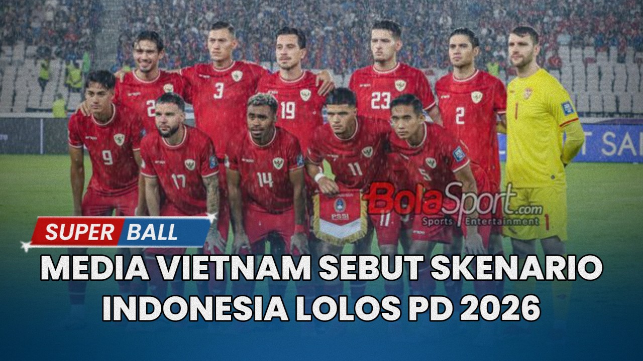 Media Vietnam Sebut Skenario Timnas Indonesia Lolos ke Piala Dunia 2026 Mustahil