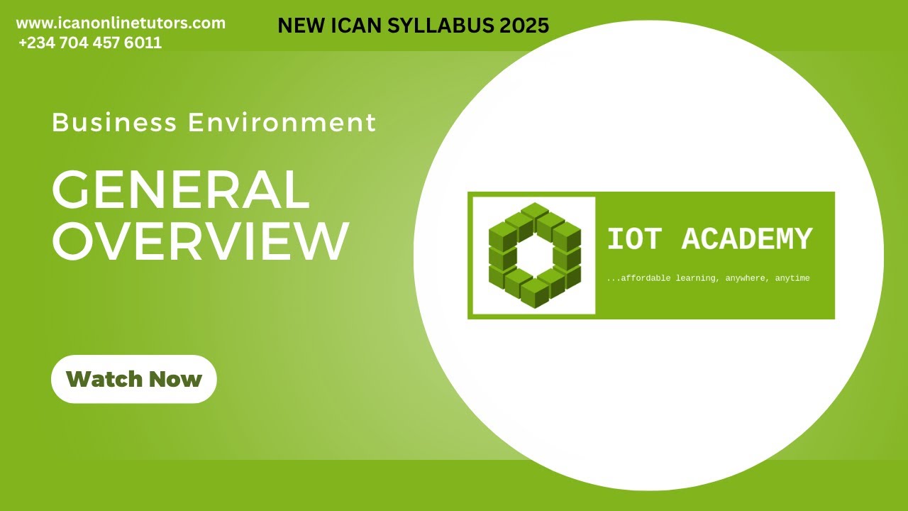 BE - General Overview (2025 ICAN NEW SYLLABUS)