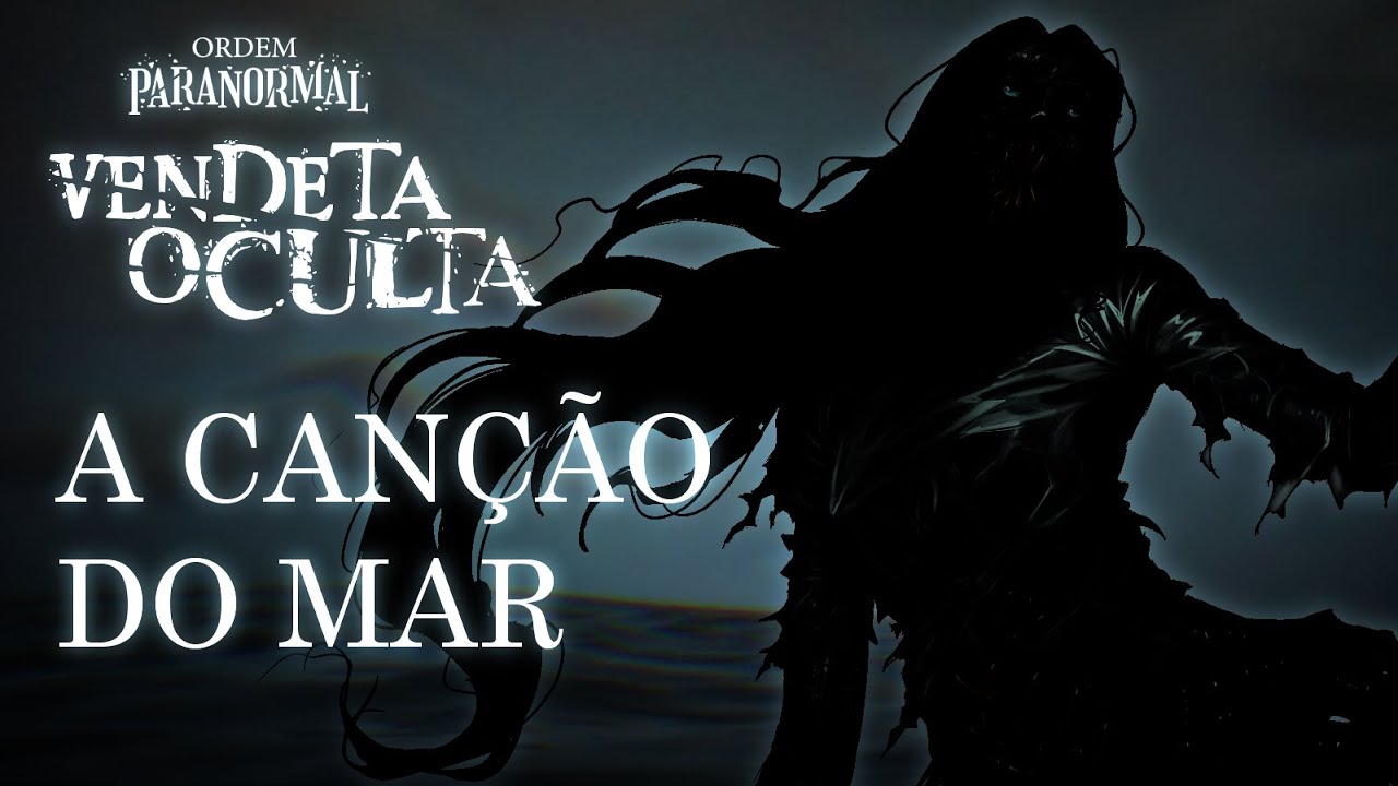 A Canção do Mar - Ordem Paranormal: Vendeta Oculta (My Jolly Sailor Bold | Marujo Alegre e Bom)