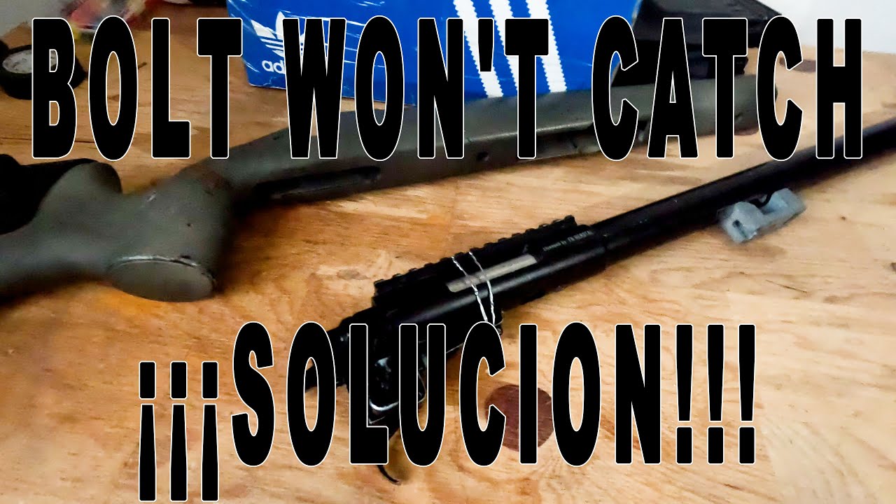 Airsoft Sniper Bolt Won't Catch Solucion!!!  | Nay Airsoft