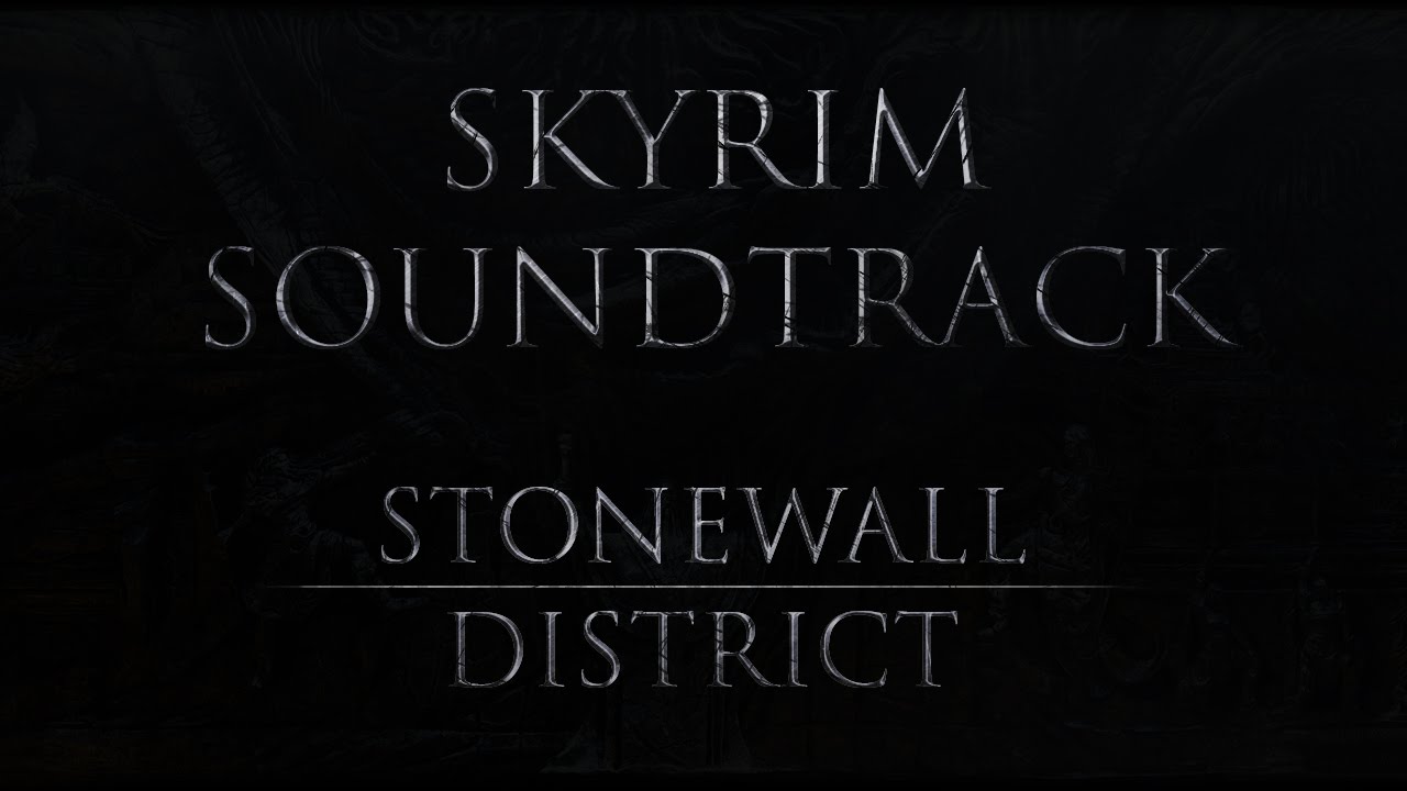 Skyrim Fan Made Soundtrack - Stonewall District (Soundtrack MOD - 