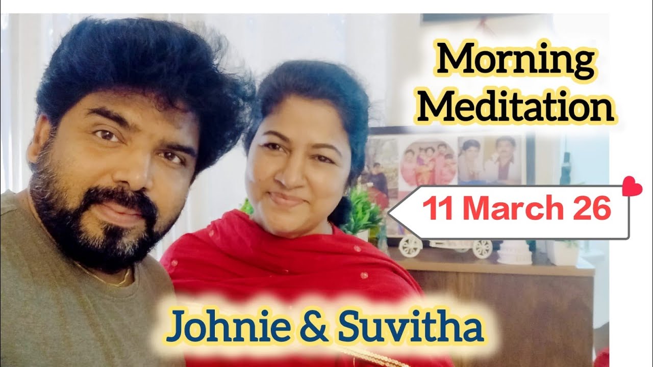 🔴 🅻🅸🆅🅴 | 11 March 26 | Morning Meditation & Prayer | Life Together fellowship | Johnie & Suvitha