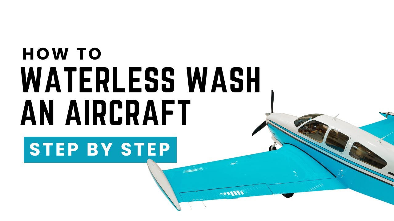 How to Waterless Wash & Wax an Aircraft – Complete Step-by-Step Guide