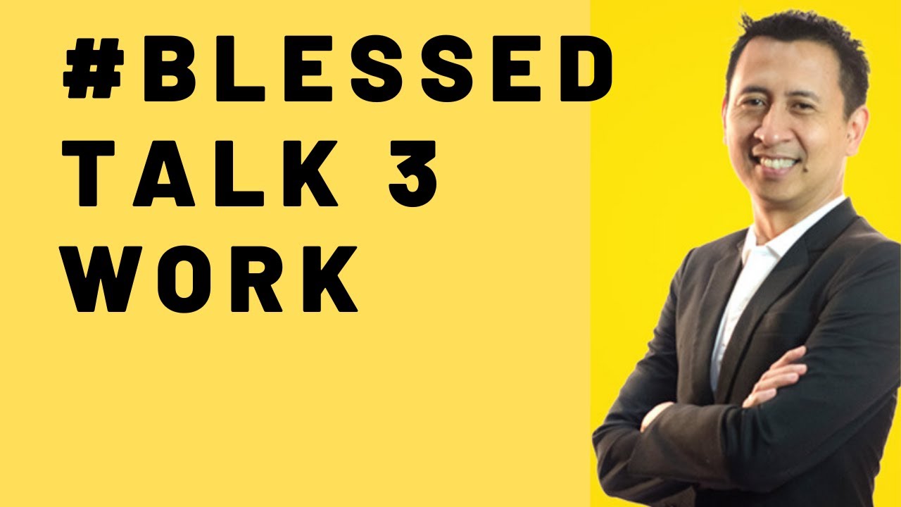 Bo Sanchez #Blessed Talk 3 Work